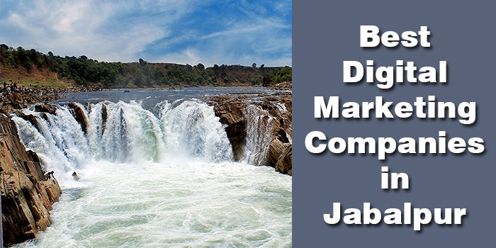 Top 7 Best Digital Marketing Companies in Jabalpur