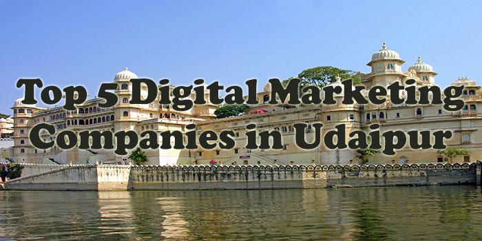 Top 5 Digital Marketing Companies in Udaipur