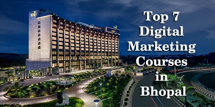 Top 7 Best Digital Marketing Courses in Bhopal
